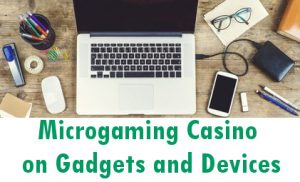 Technological evolution at Microgaming casinos 